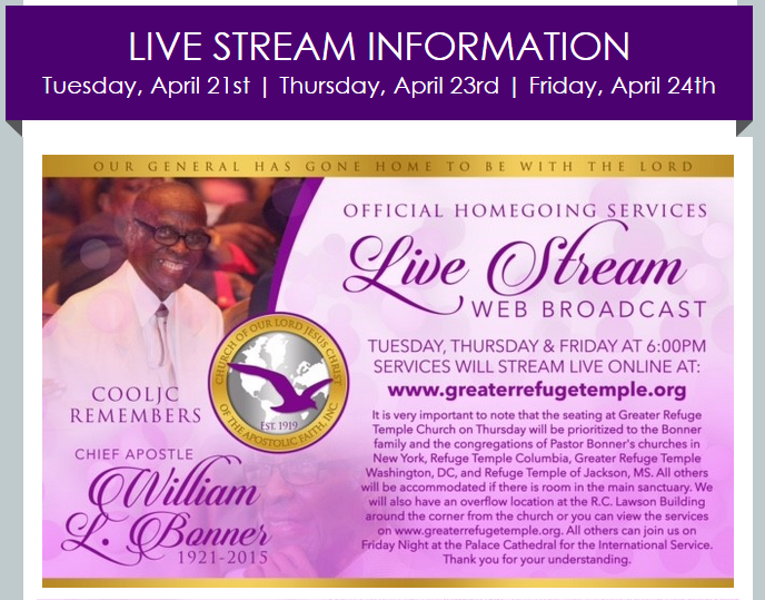 Livestream Broadcast of The Homegoing Celebration of Chief Apostle Bonner 