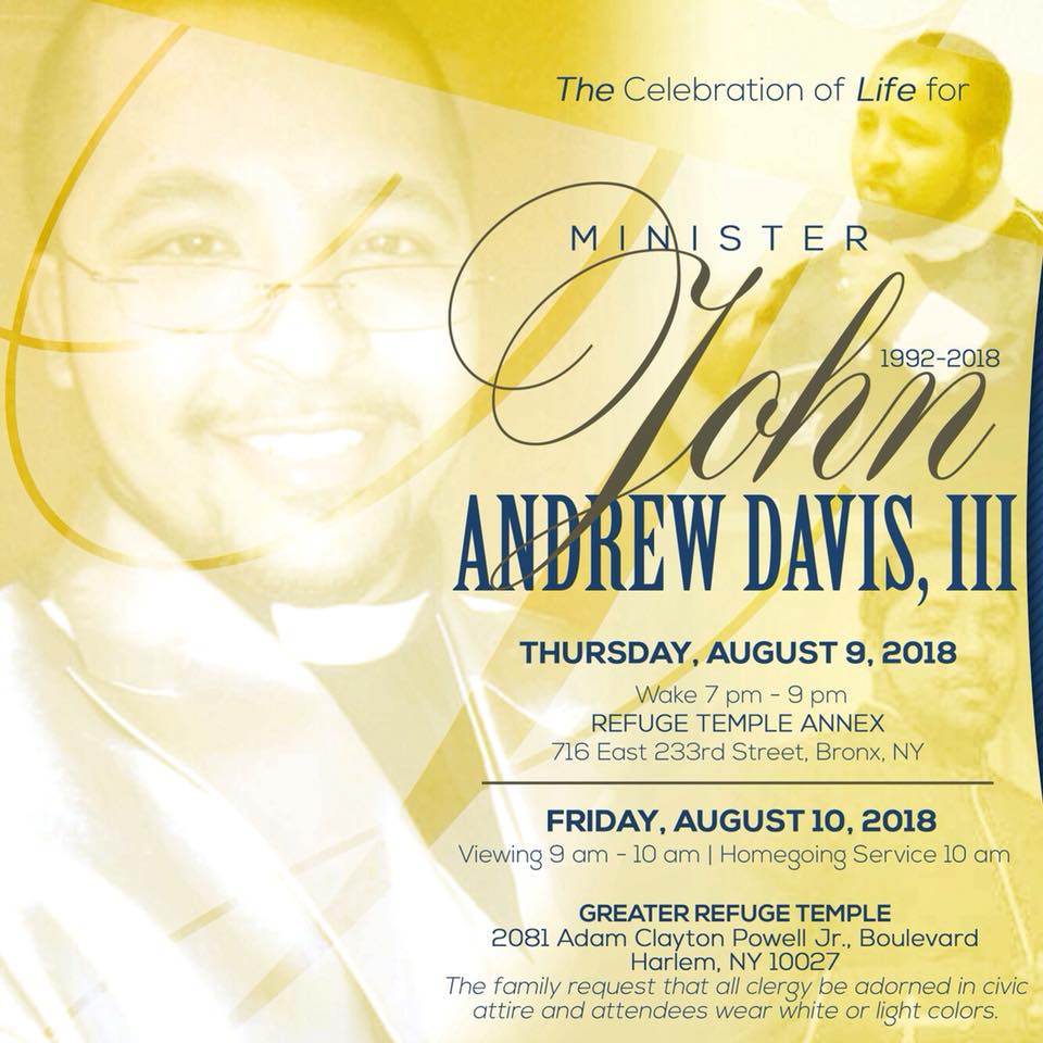 Celebration of Life Services for Minister John A Davis 3rd @ Please see flyer for times and locations.